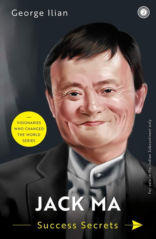 Jack Ma : Success Secrets